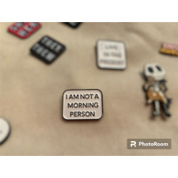 I Am Not A Morning Person Pin